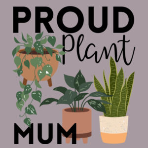 Proud Plant Mum  Design