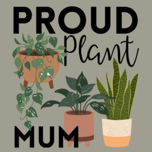 Proud Plant Mum  Design